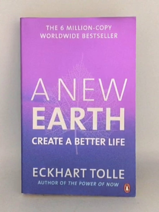 A New Earth - Eckhart Tolle;