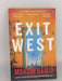 Exit West - Mohsin Hamid; 