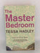 The Master Bedroom - Tessa Hadley; 