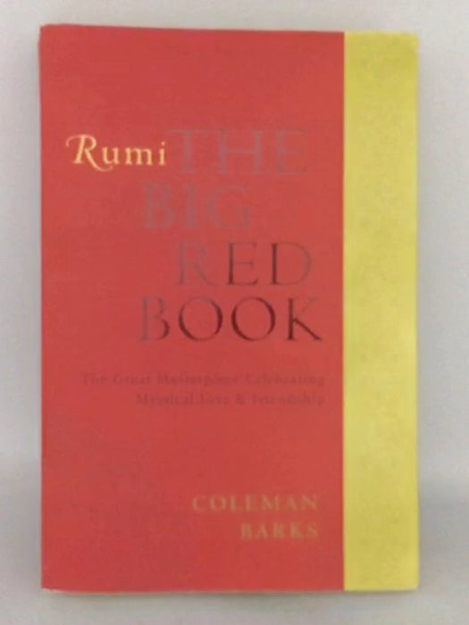 Rumi: The Big Red Book - Coleman Barks; 
