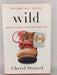 Wild - Cheryl Strayed; 