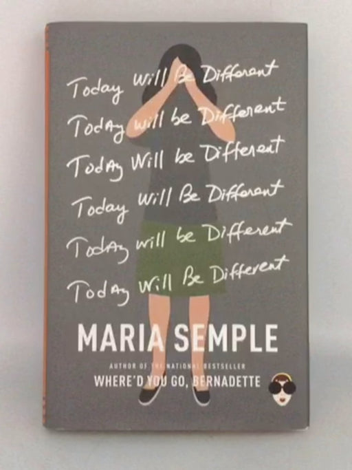 Today Will Be Different - Hardcover - Maria Semple; 