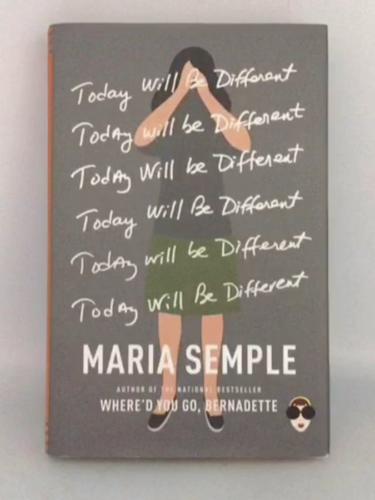 Today Will Be Different - Hardcover - Maria Semple; 
