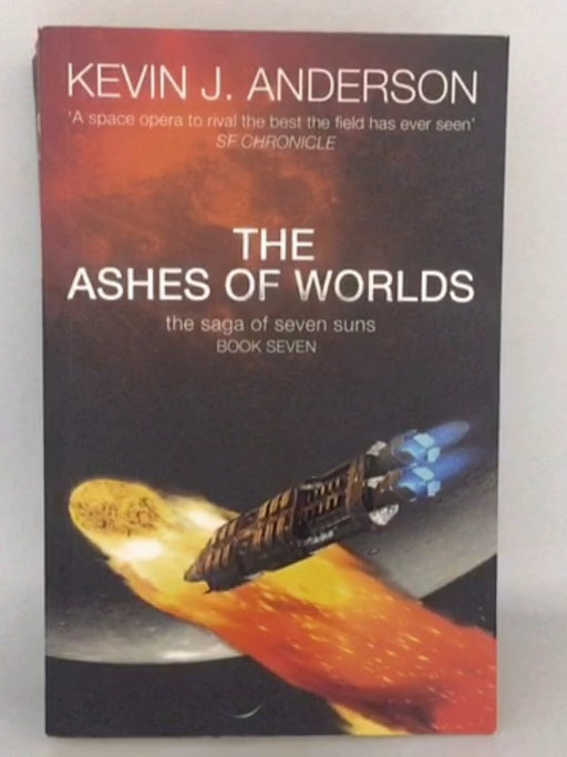 The Ashes of Worlds - Kevin J. Anderson; 
