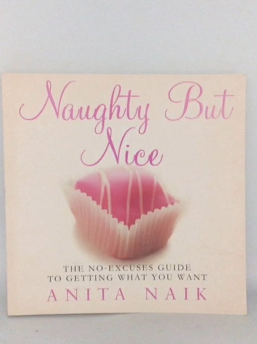 Naughty But Nice - Anita Naik; 