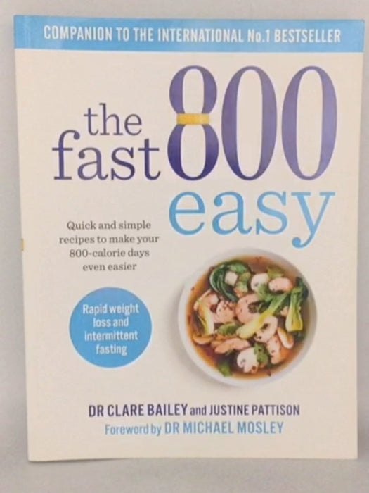 The Fast 800 Easy - Claire Bailey; Justine Pattison; 