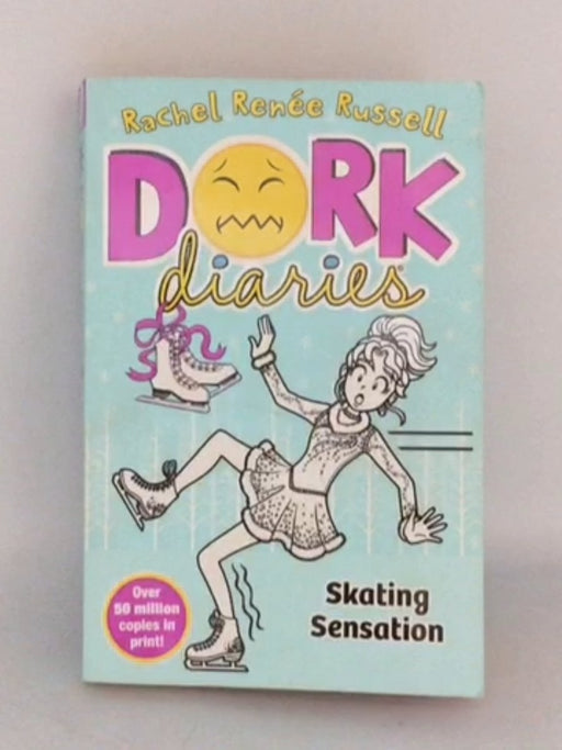 Dork Diaries: Skating Sensation - Rachel Renée Russell;