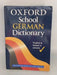 The Oxford School German Dictionary - Valerie Grundy;