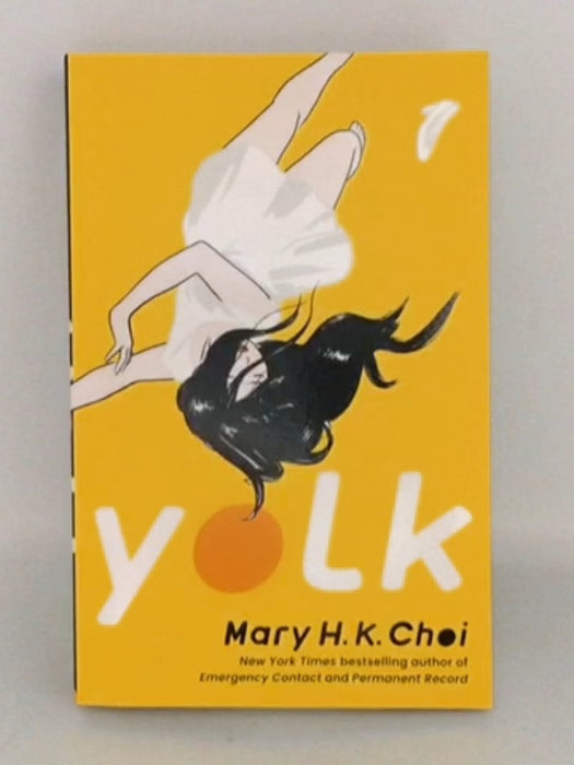 Yolk - Mary H. K. Choi;