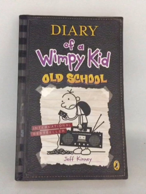 Diary Of A Wimpy Kid : Old School - Jeff Kinney;