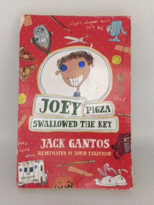 Joey Pigza Swallowed the Key - Jack Gantos;