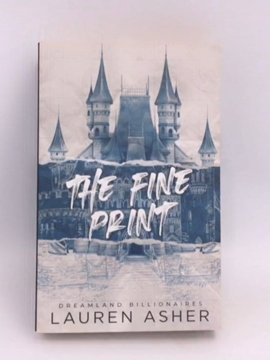 The Fine Print - Lauren Asher; 