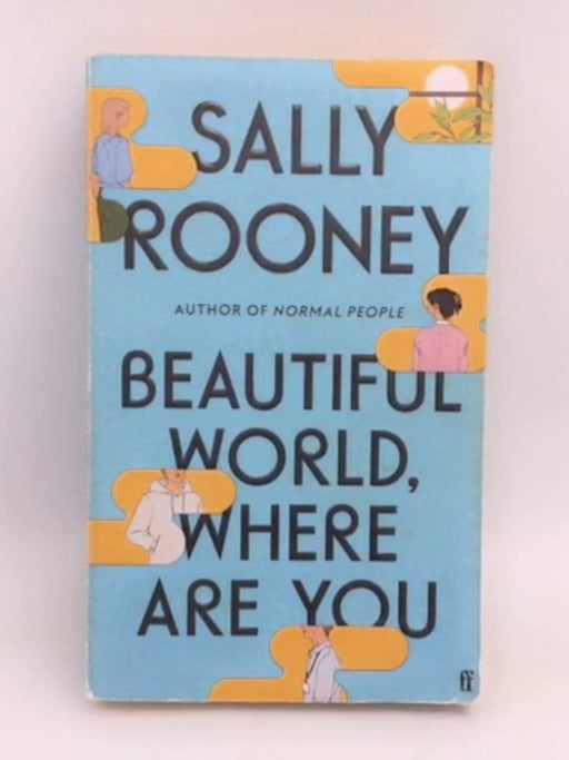 Beautiful World, Where Are You - Sally Rooney; 