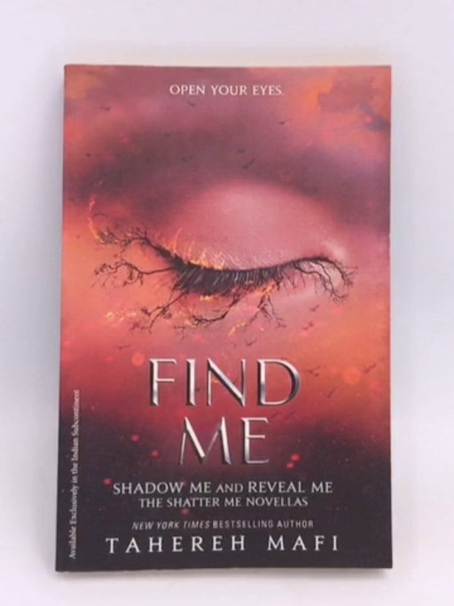 Find Me - Tahereh Mafi; 