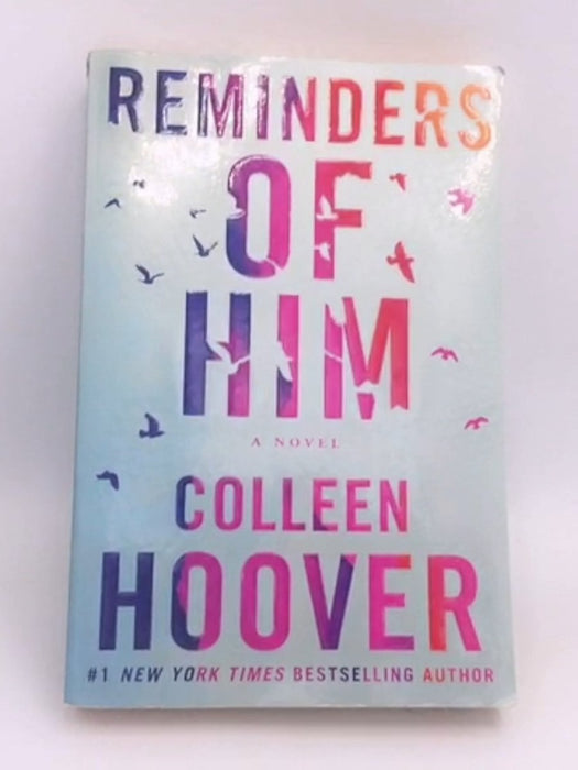 Reminders of Him - Colleen Hoover;