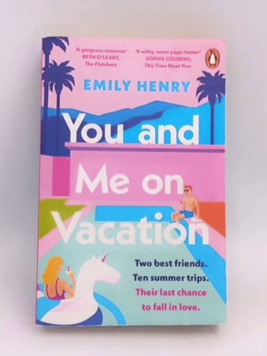 You and Me on Vacation - Emily Henry; 