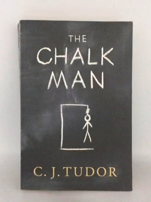 The Chalk Man - C. J. Tudor; 