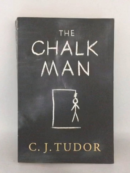 The Chalk Man - C. J. Tudor; 