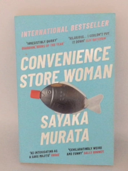 Convenience Store Woman - Sayaka Murata; 