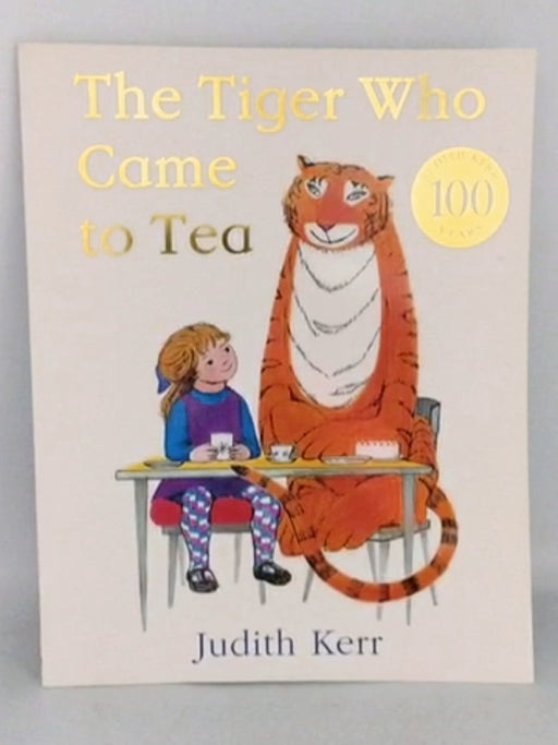 The Tiger Who Came To Tea - Judith Kerr;