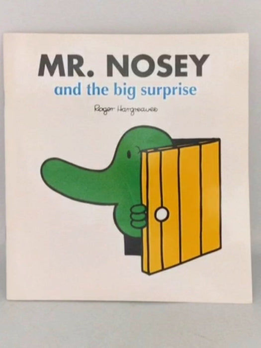 Mr. Nosey & The Big Surprise - Roger Hargreaves;