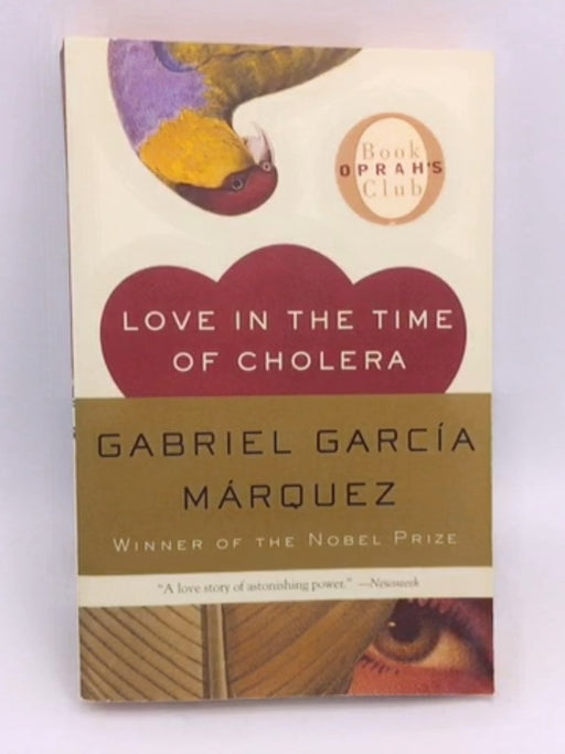 Love in the Time of Cholera - Gabriel García Márquez; 