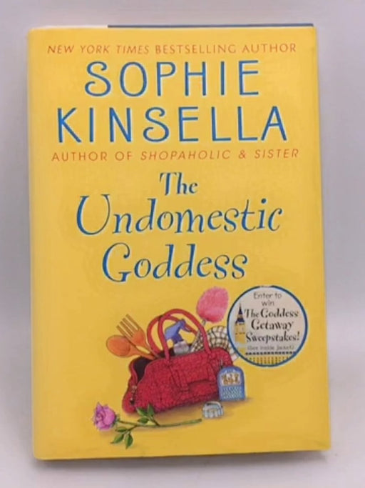 The Undomestic Goddess- Hardcover - Sophie Kinsella; 