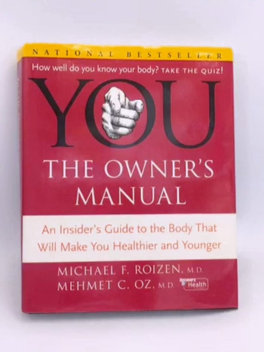 YOU: The Owner's Manual - Michael F Roizen; Mehmet C Oz; 