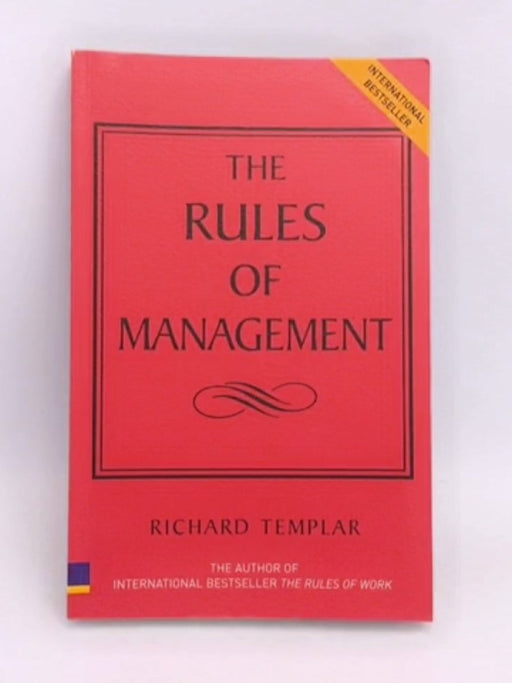 The Rules of Management - Richard Templar; 