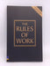 The Rules of Work  - Richard Templar; 