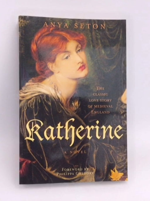 Katherine - Anya Seton; 