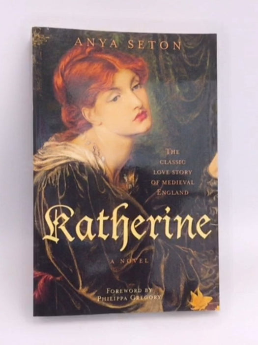 Katherine - Anya Seton; 