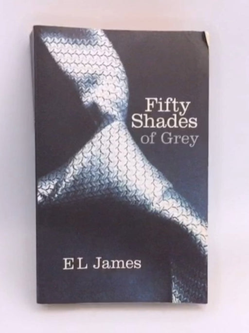 Fifty Shades of Grey - E. L. James