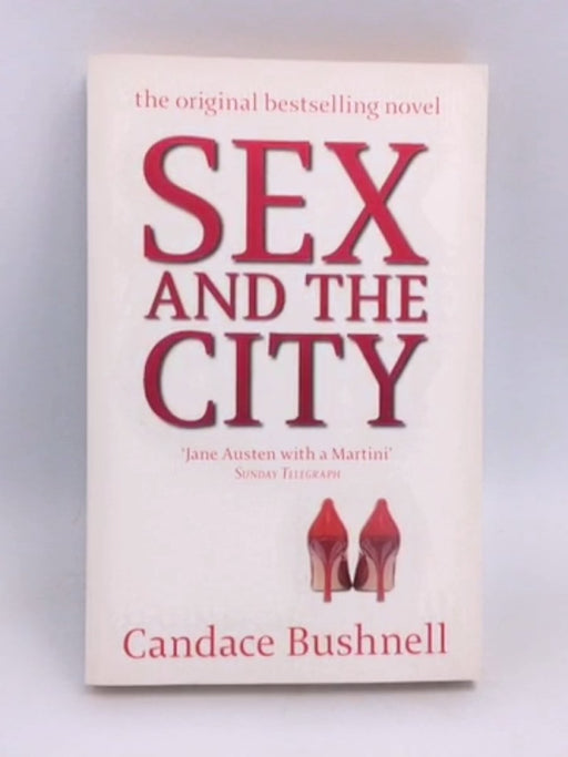 Sex and the City - Candace Bushnell; 