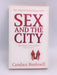 Sex and the City - Candace Bushnell; 
