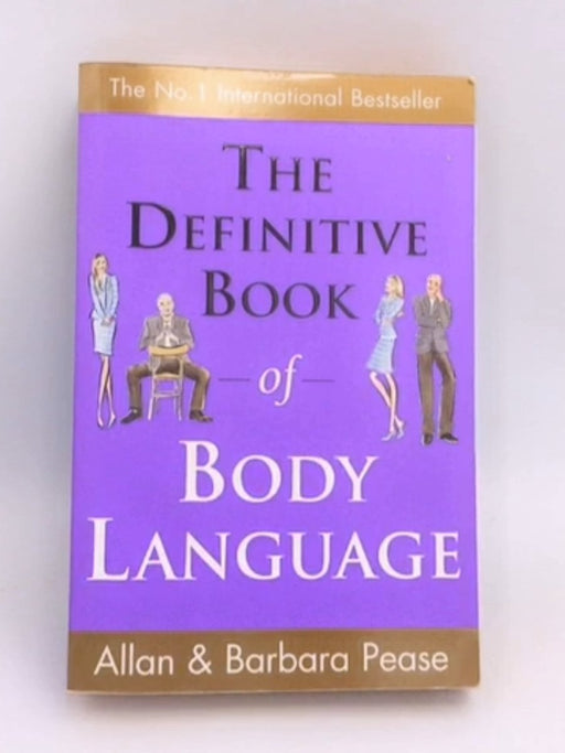 The Definitive Book of Body Language - Allan Pease & Barbara Pease;
