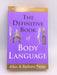 The Definitive Book of Body Language - Allan Pease & Barbara Pease;