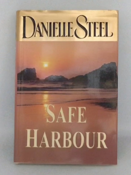 Safe Harbour - Hardcover - Danielle Steel; 