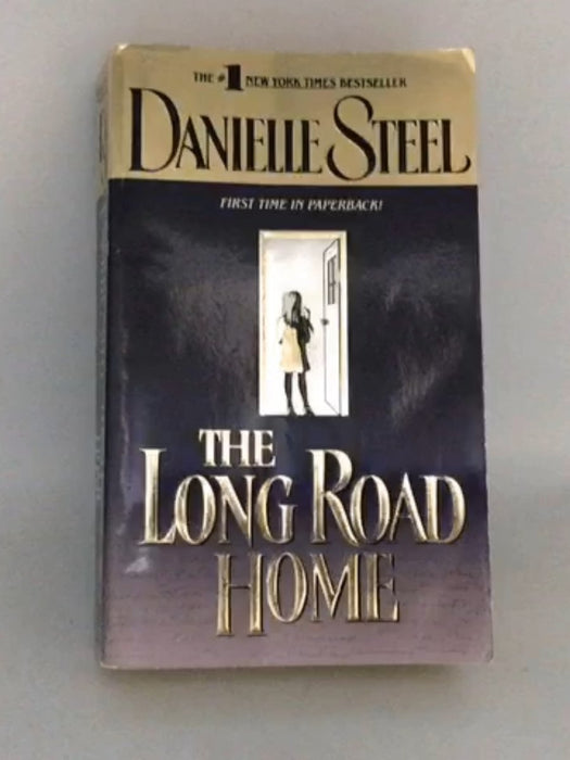 The Long Road Home - Danielle Steel; 