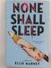 None Shall Sleep - Ellie Marney
