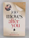 After You - Jojo Moyes;