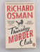 The Thursday Murder Club - Richard Osman; 