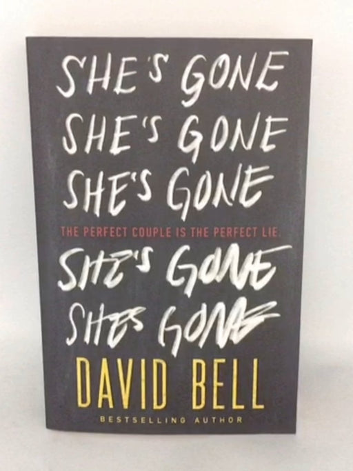 She's Gone - David Bell; 