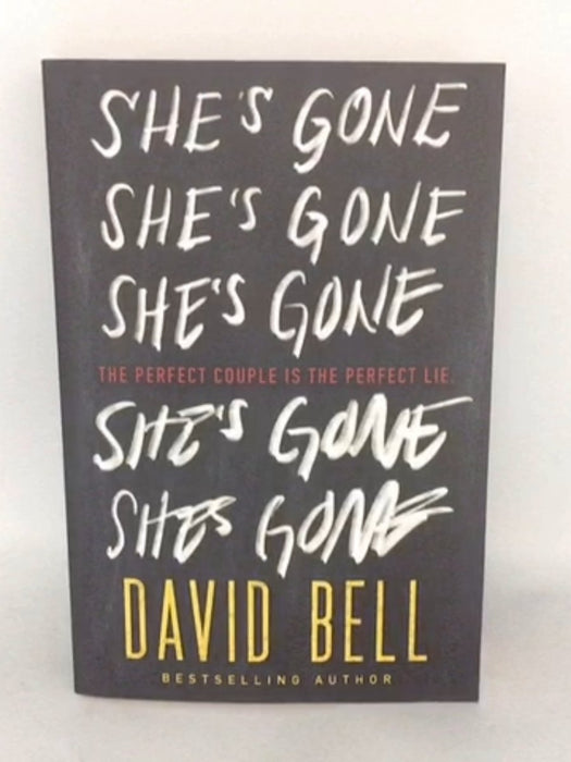 She's Gone - David Bell; 