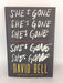 She's Gone - David Bell; 