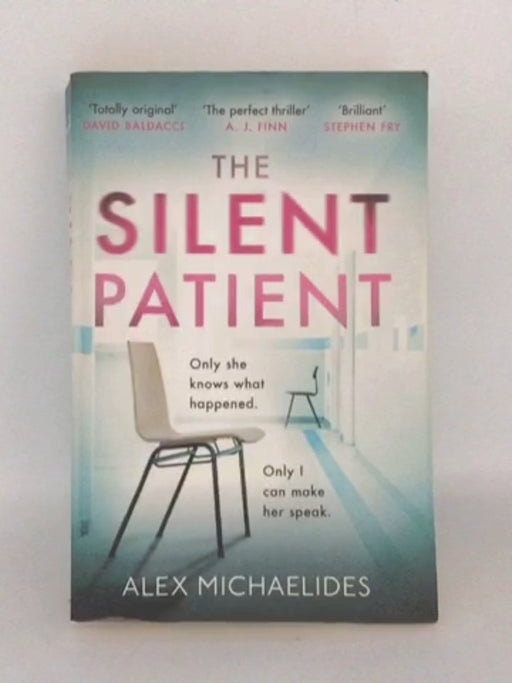 The Silent Patient - Alex Michaelides; 