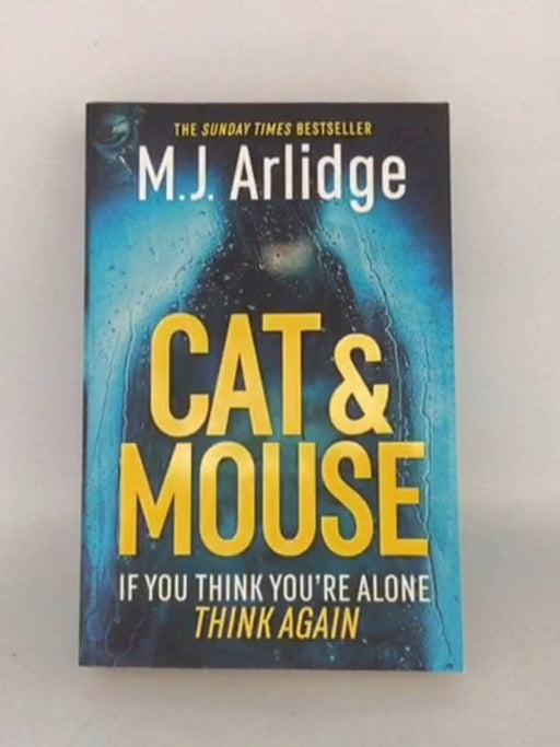 Cat and Mouse - M. J. Arlidge; 