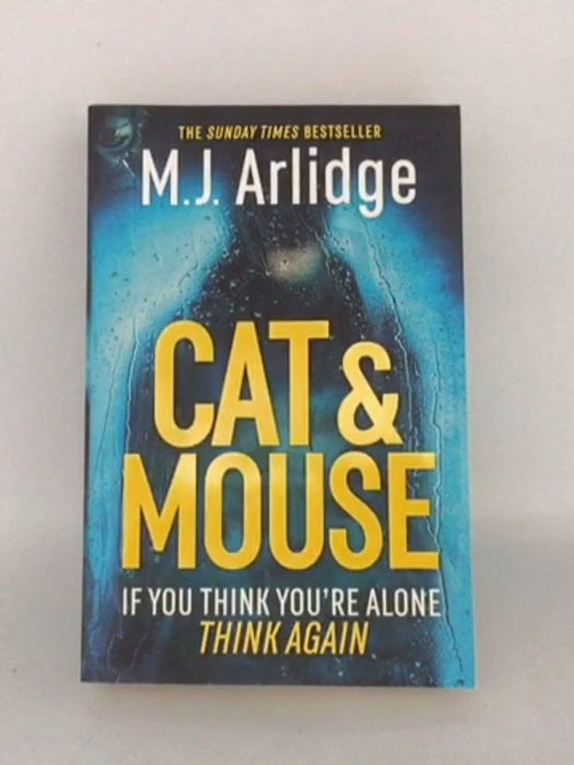 Cat and Mouse - M. J. Arlidge; 