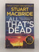 All That's Dead - Stuart MacBride; 