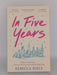 In Five Years - REBECCA SERLE; 